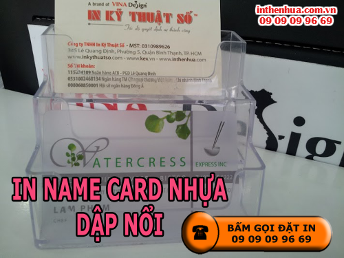 Bấm gọi đặt in name card nhựa dập nổi tại Cty TNHH In Kỹ Thuật Số - Digital Printing